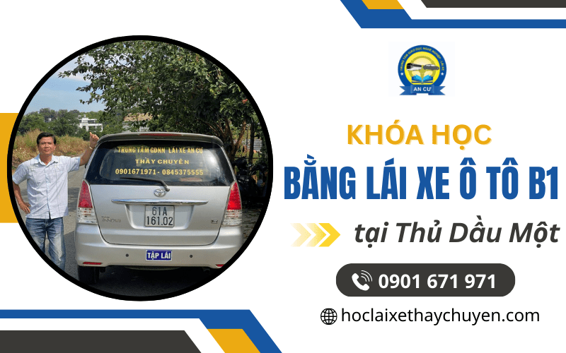 khoá học bằng lái xe ô tô B1 Thủ Dầu Một