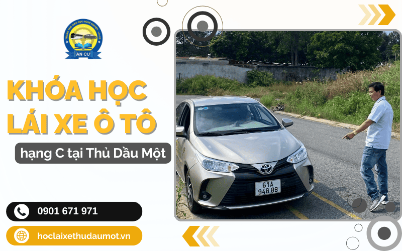 khóa học lái xe ô tô hạng C Thủ Dầu Một